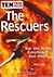 The Rescuers: Kids Who Risk...