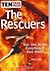 The Rescuers: Kids Who Risked Everything to Save Others