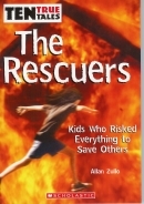 The Rescuers: Kids Who Risked Everything to Save Others