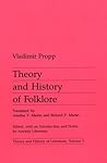 Theory and History of Folklore by Vladimir Propp