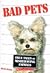 Bad Pets: True Tales of Misbehaving Animals