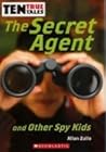 The Secret Agent ...