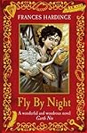 Fly by Night by Frances Hardinge Fly by Night by Frances Hardinge
