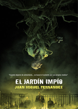 Portada de El Jardín Impío, de Juan Miguel Fernández