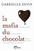 La mafia du chocolat by Gabrielle Zevin