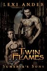 Twin Flames by Lexi Ander