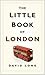 The Little Book of London