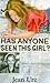 Has Anyone Seen This Girl?