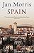 SPAIN by Jan Morris