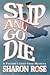 Slip and Go Die (Parson's C...