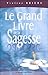 Le grand livre de la sagesse