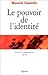 Le pouvoir de l'identité (French Edition)
