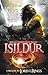 Isildur by Brian K. Crawford