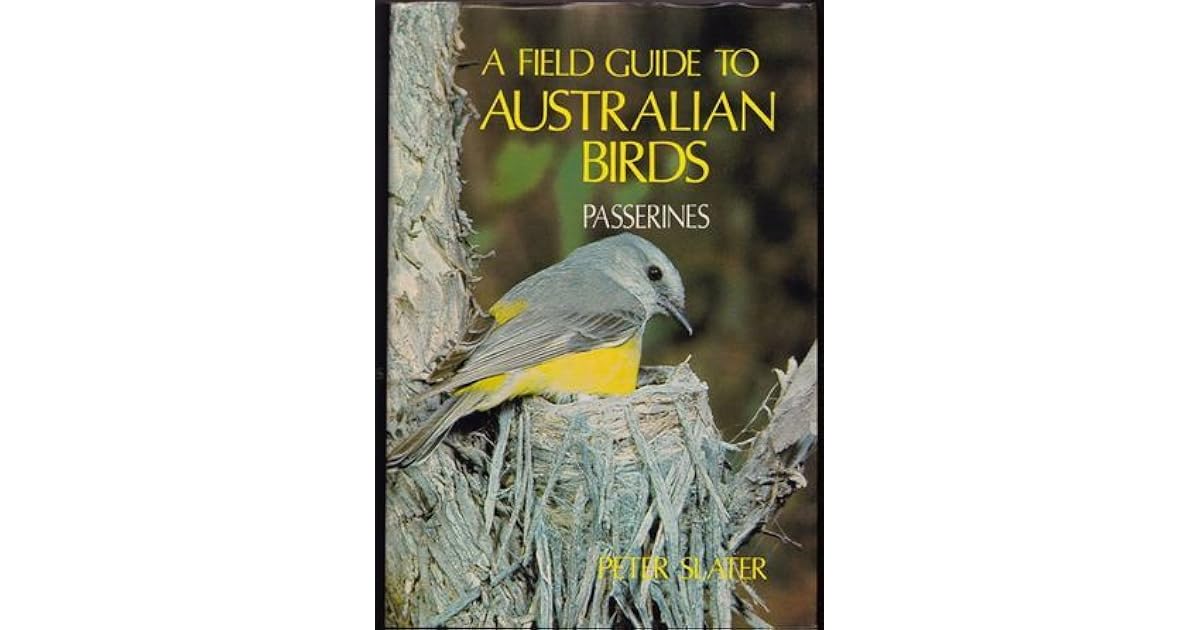 A Field Guide To Australian Birds Passerines by Peter Slater