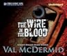 The Wire In The Blood by Val McDermid