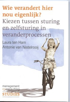 Wie verandert hier nou eigenlijk? - Kiezen tussen sturing en zelfsturing in veranderprocessen