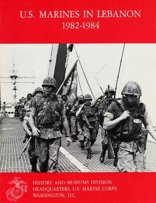 U.S. Marines In Lebanon 1982-1984