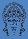 O murmúrio do mundo by Almeida Faria
