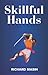 Skillful Hands