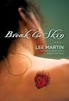 Break the Skin by Lee  Martin