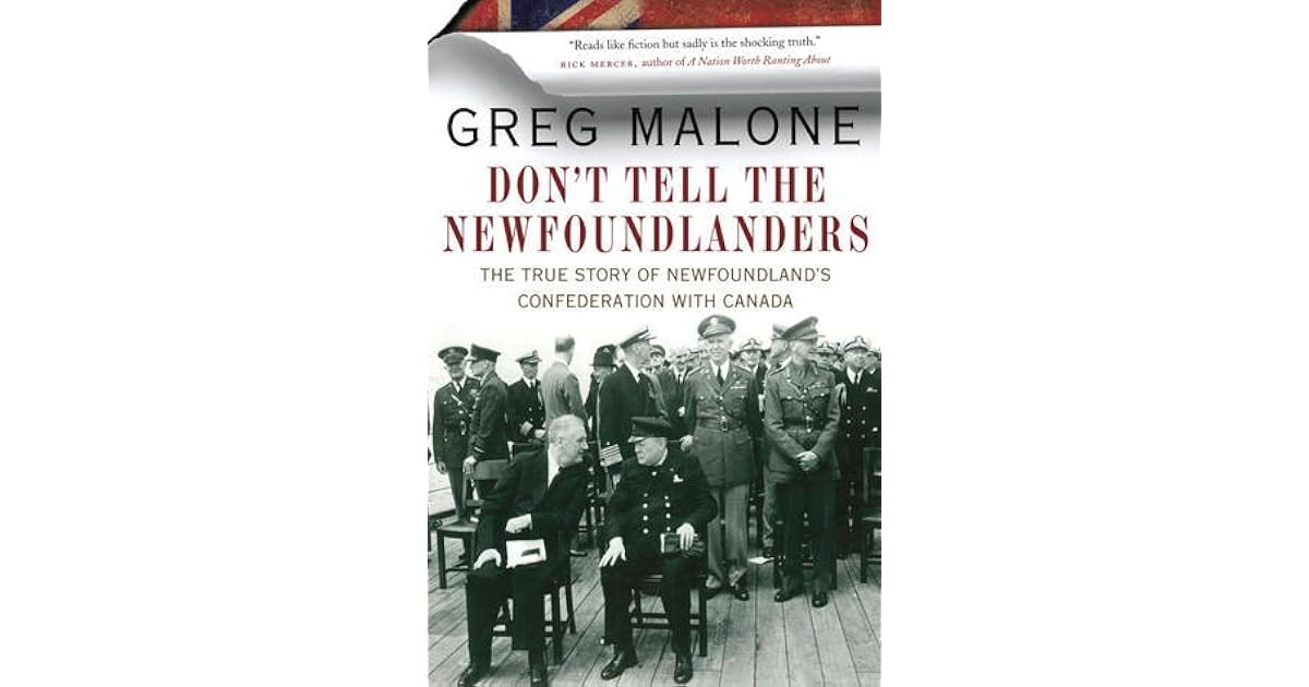 Don T Tell The Newfoundlanders The True Story Of