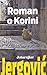 Roman o Korini by Miljenko Jergović