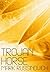 Trojan Horse by Mark E. Russinovich Trojan Horse by Mark E. Russinovich