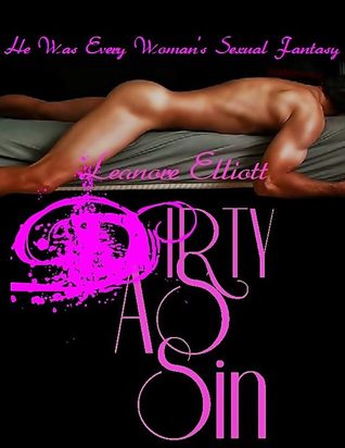 Dirty as Sin (Erotique Content)