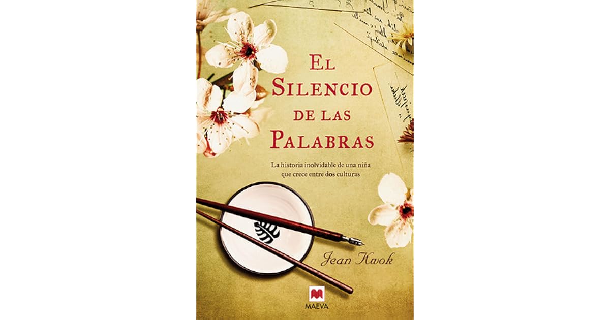 El silencio de las palabras by Jean Kwok