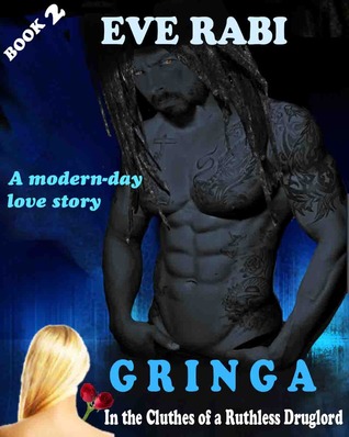 GRINGA - In the Clutches of a Ruthless Drug-Lord (#2)