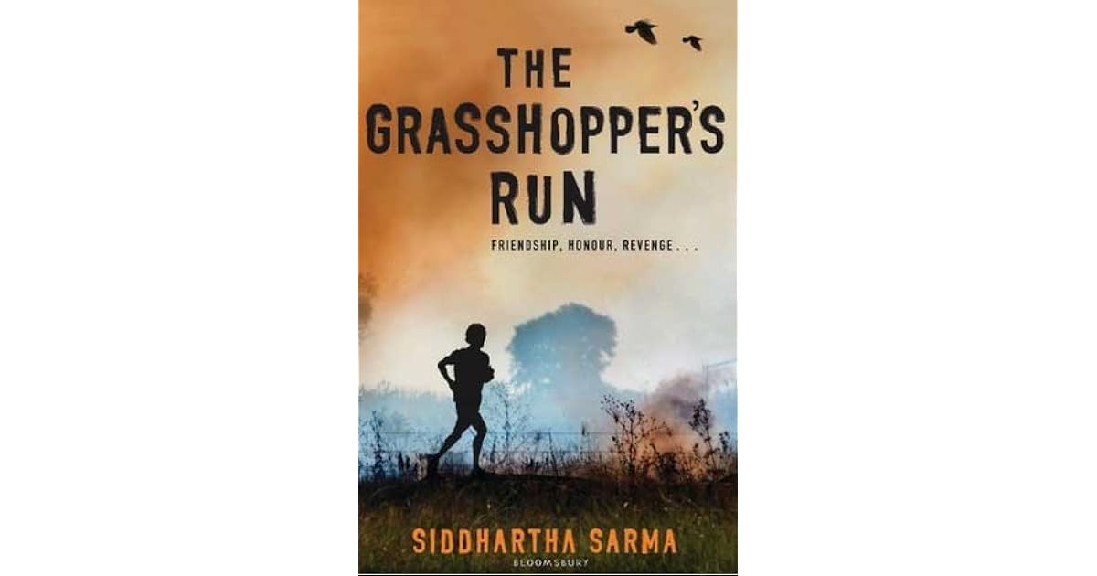 The Grasshopper's Run by Siddhartha Sarma