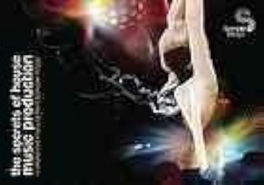 The Secrets of House Music Production: A Reference Manual from Sample Magic