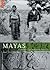 Mayas: Guatemala. Les Oubli...