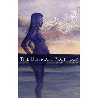 The Ultimate Prophecy (Kindle Edition)
