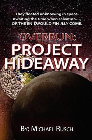 Overrun: Project Hideaway (Kindle Edition)