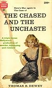 The Chased and the Unchaste