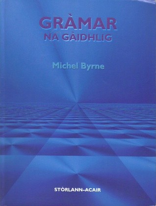 Gràmar na Gàidhlig (Paperback)