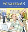 På Svenska! 3 Lärobok På Svenska! 3 Lärobok