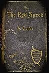 The Red Speck by S. Conde