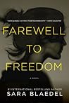 Farewell to Freedom by Sara Blaedel