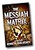 The Messiah Matrix