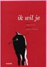 Ik wil je