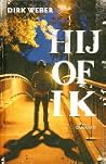 Hij of ik