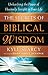 Secrets of Biblical Wisdom, The: Unleashing The Power Of Heavenly Insight In Your Life