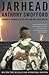 Jarhead A Marine's Chronicle of the Gulf War and Other Battles by Anthony Swofford
