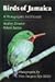 Birds of Jamaica: A Photographic Field Guide