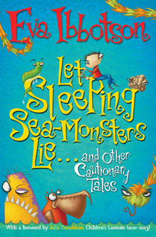 Let Sleeping Sea-Monsters Lie: and Other Cautionary Tales (Paperback)