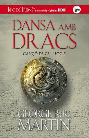 Dansa amb Dracs (Cançó de Gel i Foc, #5)