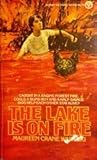 The Lake Is on Fire (A Signet Vista Book)