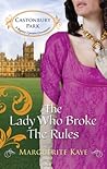 The Lady Who Broke the Rules by Marguerite Kaye